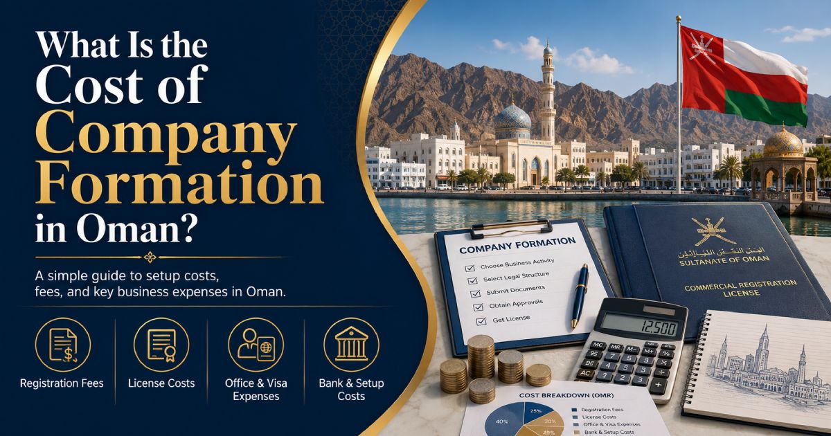 What Is the Cost of Company Formation in Oman?