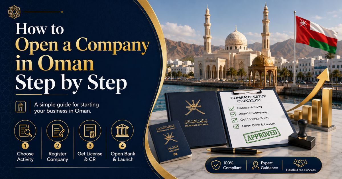 How to Open a Company in Oman Step by Step